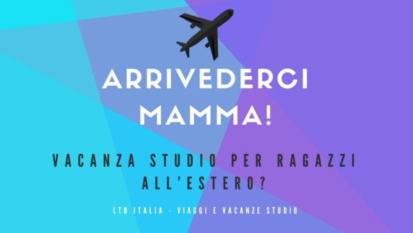 Viaggi studio all'estero per ragazzi